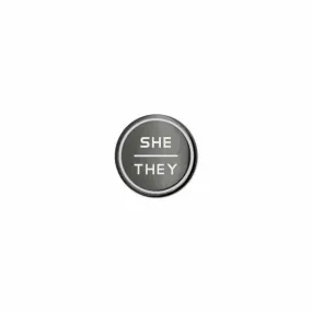 She / They Pronoun Pin